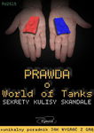 (epub, mobi, pdf) Prawda o World of Tanks. Sekrety, kulisy, skandale