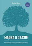 (epub, mobi) Mądra o czasie. Odpowiedzi na ważne pytania dotyczące rodziny