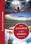 (pdf) Mały poradnik jak być wielkim sportowcem