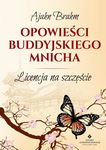 (epub, mobi) Opowieści buddyjskiego mnicha. Licencja na szczęście