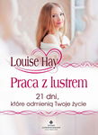 (epub, mobi) Praca z lustrem 21 dni, które odmienią Twoje życie