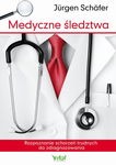 (epub) Medyczne śledztwa. Rozpoznanie schorzeń trudnych do zdiagnozowania