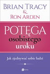 (epub, mobi) Potęga osobistego uroku. Jak zjednywać sobie ludzi