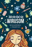 (epub, mobi) Jak się nie dać wirusom. Wskazówki i przepisy