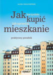 (epub, mobi, pdf) Jak korzystnie kupić lub sprzedać mieszkanie