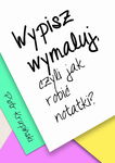 (epub, mobi, pdf) Wypisz, wymaluj, czyli jak robić notatki?