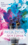 (epub, mobi) Pasja życia - życie z pasją. Rodzicielstwo