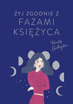 (epub, mobi) Żyj zgodnie z fazami Księżyca