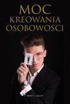 (epub, mobi, pdf) Moc Kreowania Osobowości