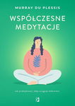 (epub, mobi) Współczesne medytacje Jak praktykować, żeby osiągnąć dobrostan