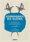 (epub, mobi) Szermierka na słowa. O debacie oksfordzkiej i nie tylko