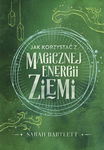 (epub, mobi) Jak korzystać z magicznej energii Ziemi