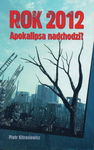 (pdf) Rok 2012 Apokalipsa nadchodzi