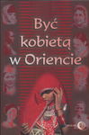 (epub, mobi) Być kobietą w Oriencie