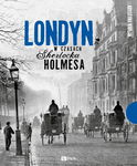 (epub, mobi) Londyn w czasach Sherlocka Holmesa