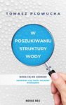 (epub, mobi) W poszukiwaniu struktury wody