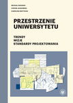 (pdf) Przestrzenie uniwersytetu Trendy. Wizje. Standardy projektowania