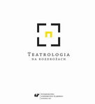 (pdf) Teatrologia na rozdrożach