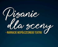 (pdf) Pisanie dla sceny – narracje współczesnego teatru