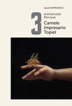 (pdf) 3 scenariusze filmowe. Camele. Impresario. Topiel