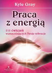 (epub, mobi) Praca z energią 111 ćwiczeń wzmacniających