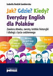 (epub, mobi, pdf) Jak? Gdzie? Kiedy? Everyday English dla Polaków