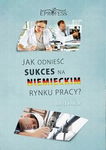 (pdf) Jak Odnieść Sukces na Niemieckim Rynku Pracy