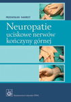 (epub, mobi) Neuropatie uciskowe nerwów kończyny górnej