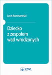 (epub, mobi) Dziecko z zespołem wad wrodzonych