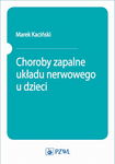 (epub, mobi) Choroby zapalne układu nerwowego u dzieci