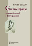 (pdf) Granice zgody Autonomia zasad i dobro pacjenta