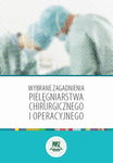 (pdf) Wybrane zagadnienia pielęgniarstwa chirurgicznego i operacyjnego