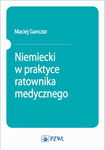 (epub, mobi) Niemiecki w praktyce ratownika medycznego