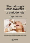 (epub, mobi) Stomatologia zachowawcza z endodoncją Zarys kliniczny