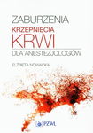 (epub, mobi) Zaburzenia krzepnięcia krwi dla anestezjologów