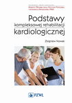 (epub, mobi) Podstawy kompleksowej rehabilitacji kardiologicznej