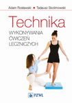 (epub, mobi) Technika wykonywania ćwiczeń leczniczych