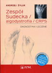 (epub, mobi) Zespół Sudecka / Algodystrofia / CRPS Diagnostyka i leczenie