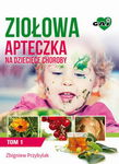 (epub, mobi) Ziołowa Apteczka na Dziecięce Choroby. Tom 1