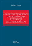 (epub, mobi) Administracyjnoprawne uwarunkowania inwestycji celu publicznego