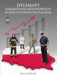 (pdf) Dylematy zarządzania kryzysowego w Rzeczypospolitej Polskiej