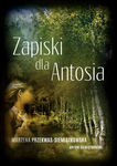 (epub, mobi, pdf) Zapiski dla Antosia