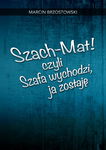 (epub, mobi, pdf) Szach-Mat! czyli Szafa wychodzi, ja zostaję