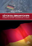 (pdf) Użycie sił zbrojnych RFN w świetle Ustawy Zasadniczej z 1949 r.