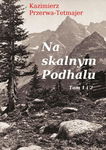 (epub, mobi, pdf) Na skalnym Podhalu. Tom 1 i 2