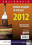 (pdf) Rynek książki w Polsce 2012. Poligrafia