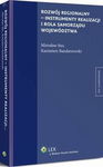 (pdf) Rozwój regionalny - instrumenty realizacji i rola samorządu województwa