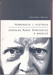 (pdf) Hermeneuta i historia Jarosław Marek Rymkiewicz w Bakecie