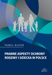 (pdf) Prawne aspekty ochrony rodziny i dziecka w Polsce