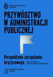 (pdf) Przywództwo w administracji publicznej Perspektywa zarządzania kryzysowego